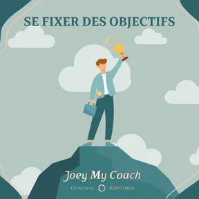IllustrationSe fixer des objectifs et définir des buts pertinents et atteignables pour réussir personnellement et professionnellement